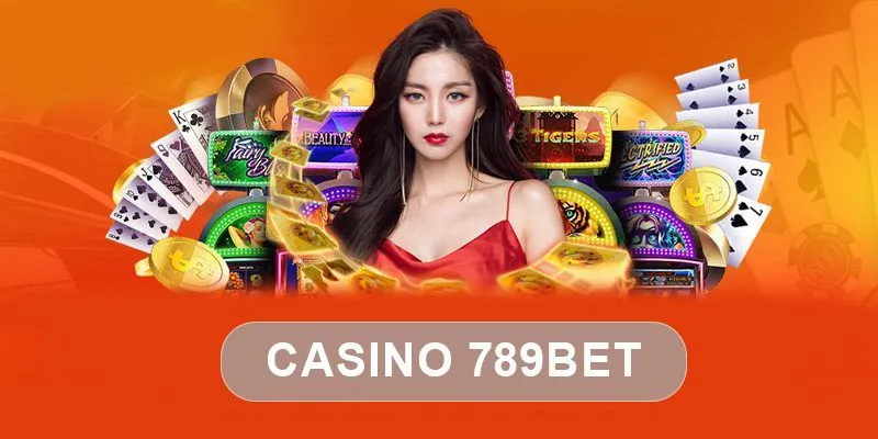 Giới thiệu chung về sảnh trò chơi casino 789Bet
